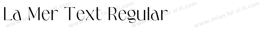 La Mer Text Regular字体转换